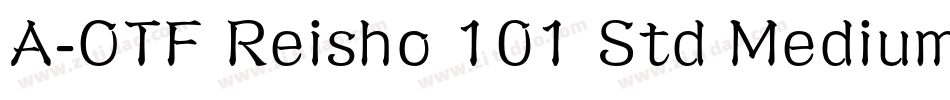A-OTF Reisho 101 Std Medium字体转换